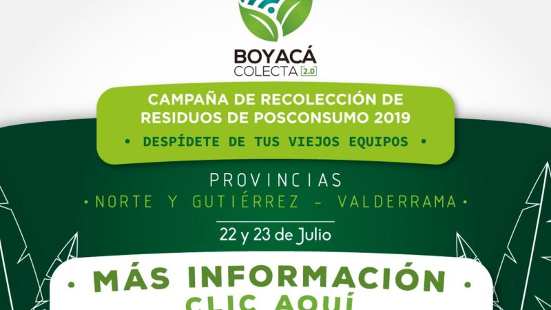 Gobernación de Boyacá, el Grupo Retorna y Corpoboyacá realizan Campaña de Recolección de Residuos de Posconsumo 2019.