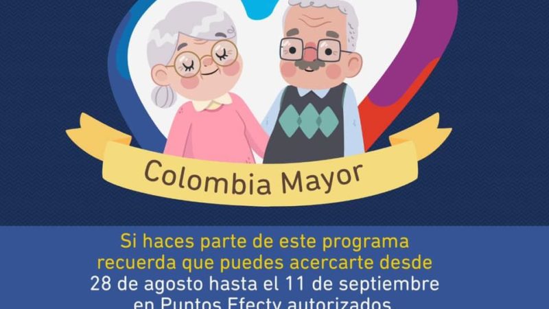 Conozca las próximas fechas de pago para el programa”Colombia Mayor”