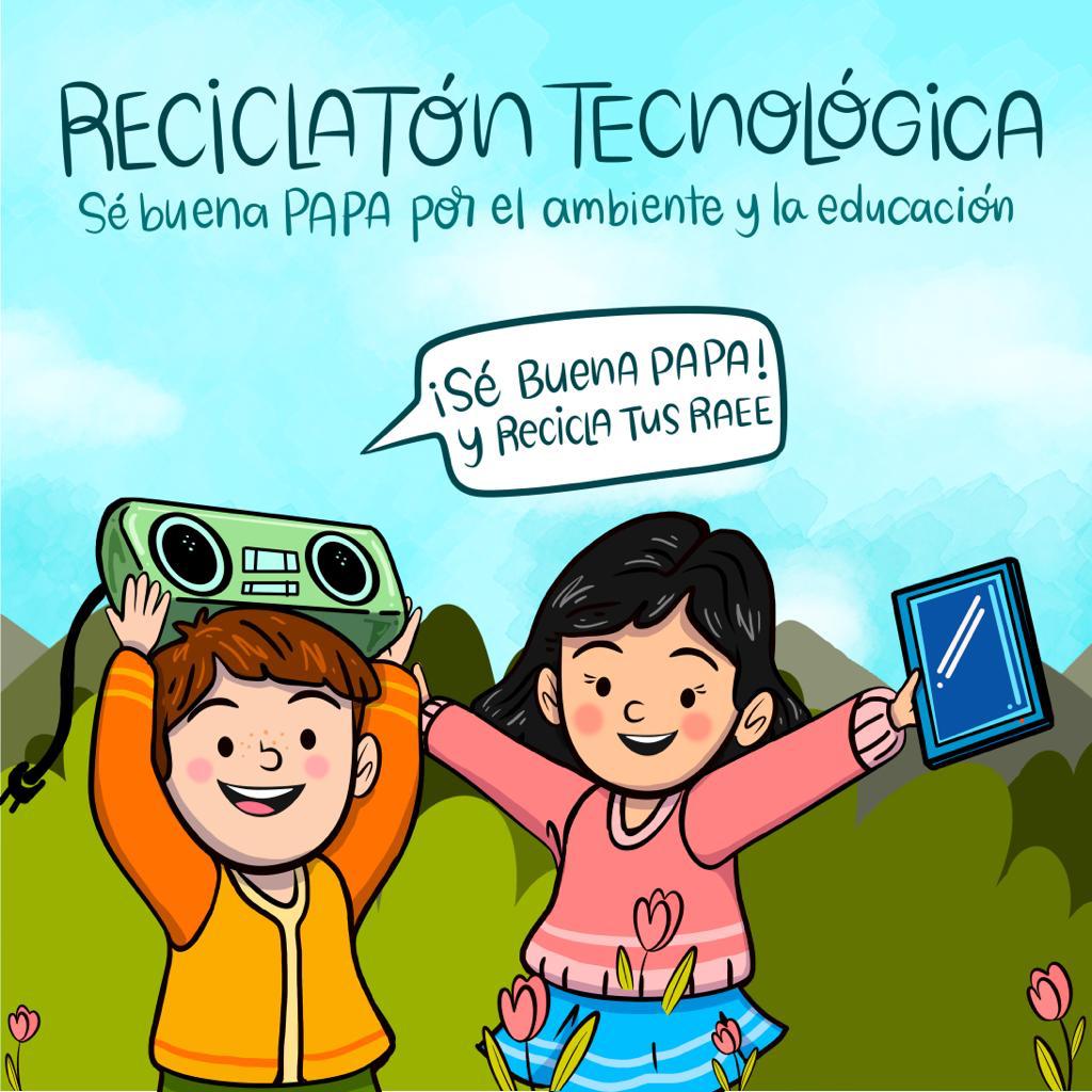 Reciclatón tecnológica ‘Sé Buena Papa por el Ambiente y la Educación’