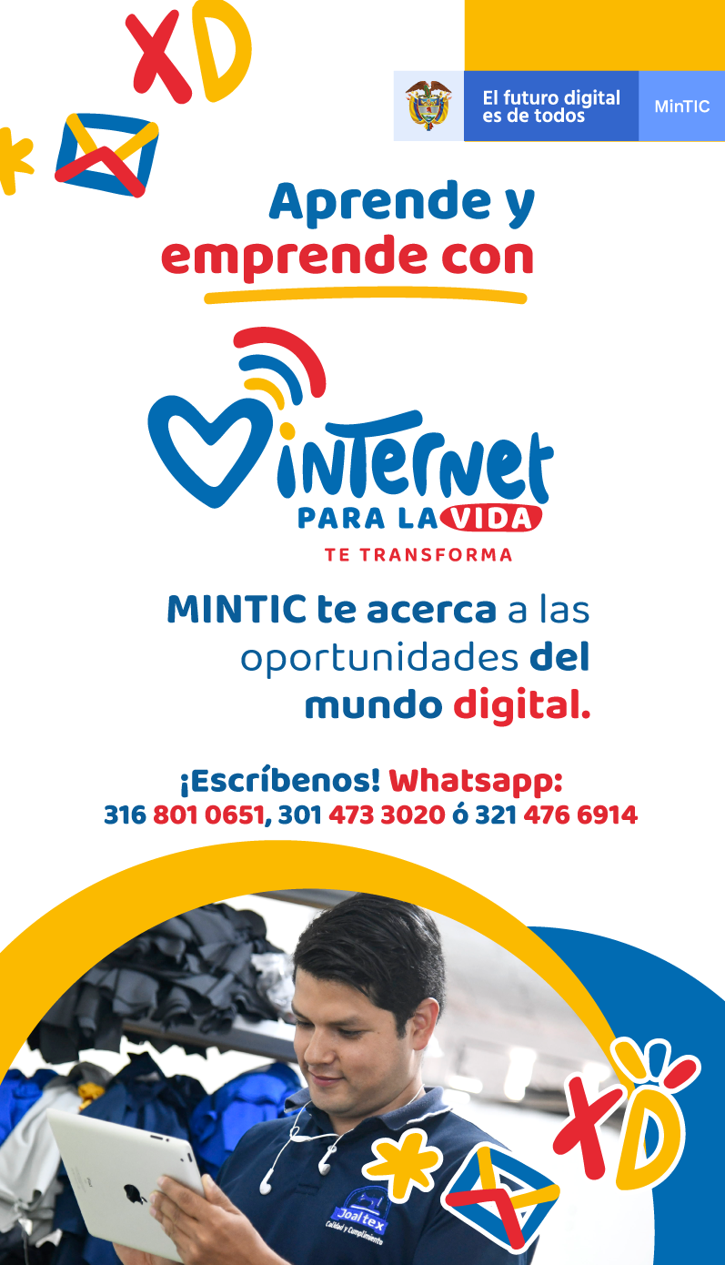 ¡APRENDE Y EMPRENDE CON INTERNET PARA LA VIDA! CAMPAÑA DE MINTIC QUE BUSCA LLEGAR A LOS RINCONES DE TODO EL PAÍS