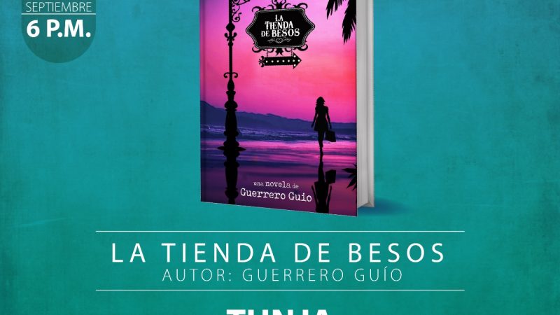 ‘La Tienda de Besos’ es la nueva novela de Alirio Humberto Guerrero Guío