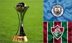 Manchester City y Fluminense definen al nuevo campeón del mundo